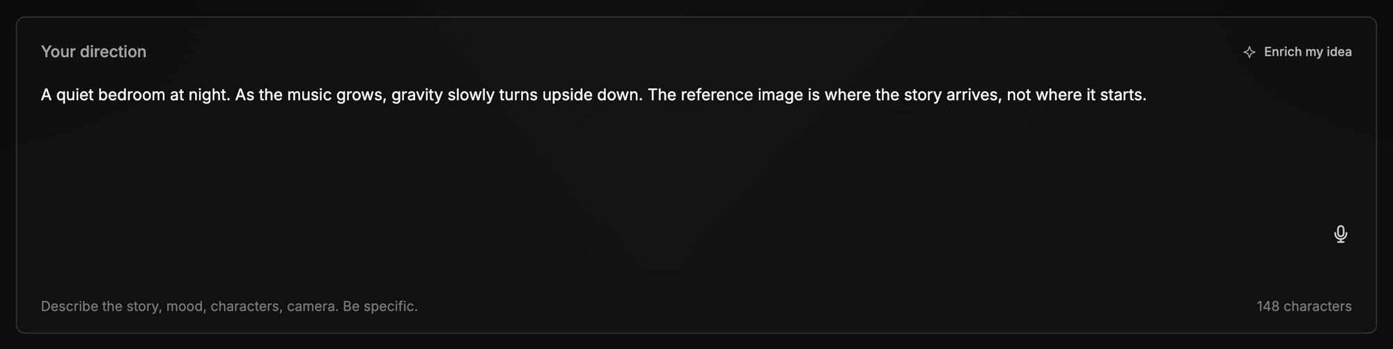 The Your direction field with a paragraph typed in, the Enrich my idea button at the top right, a microphone for Voice Mode, and the hint "Describe the story, mood, characters, camera. Be specific." with a character count