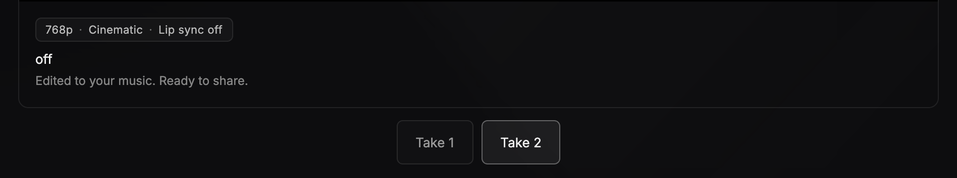 Under the player: the 768p · Cinematic · Lip sync off label, the title, the line "Edited to your music. Ready to share." and two buttons, Take 1 and Take 2, the second selected