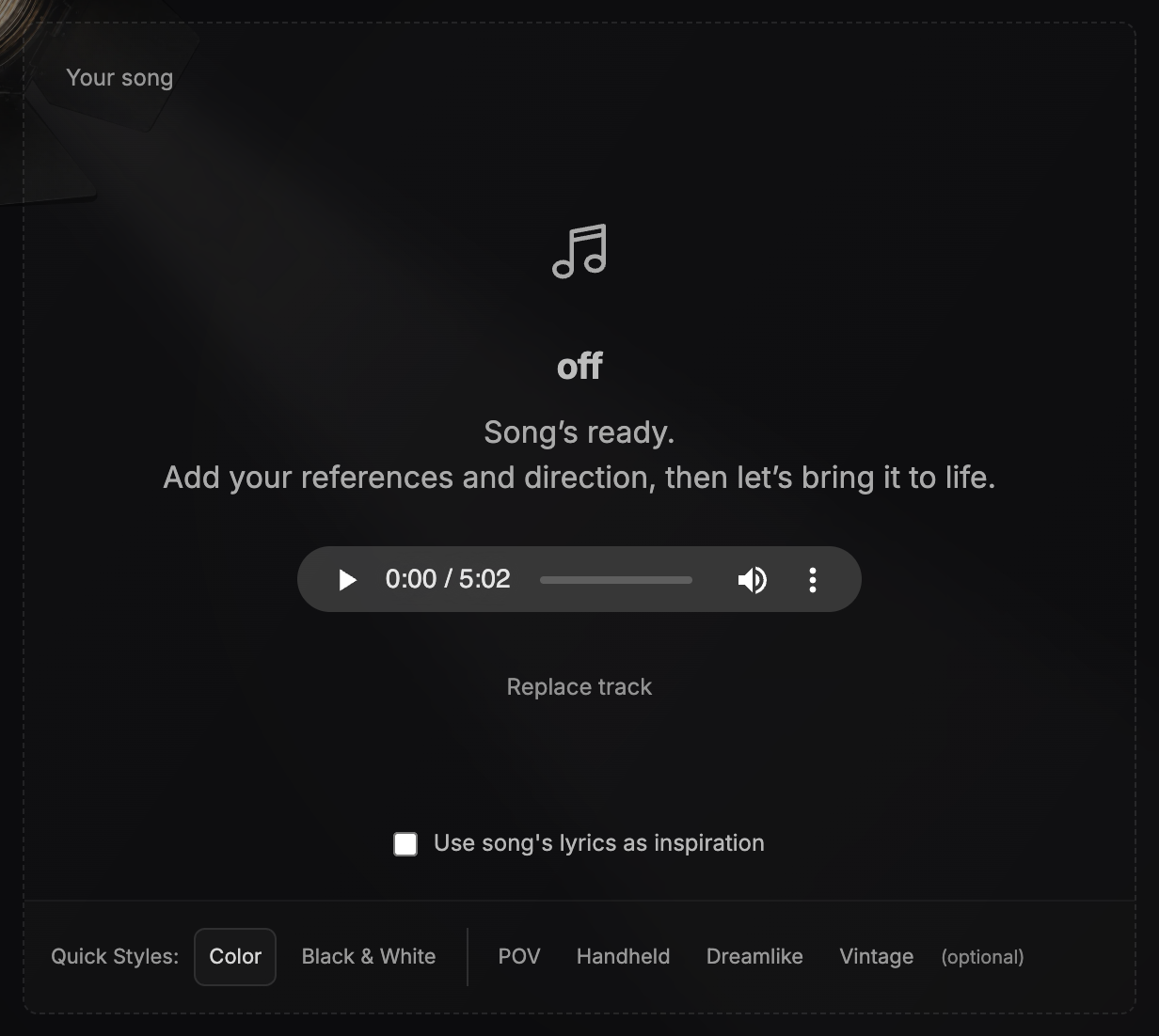 The song card after upload: a music note, the title "off", the line "Song’s ready. Add your references and direction, then let’s bring it to life.", an audio player, a Replace track link, the lyrics checkbox and the Quick Styles row